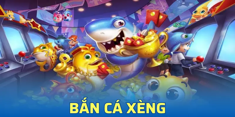 Bắn Cá Xèng 2025 - Game Hấp Dẫn Được Săn Đón Nhất