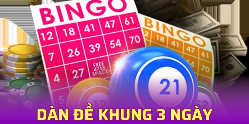 Dàn Đề Khung 3 Ngày Giành Chiến Thắng Nhanh Chóng Nhất