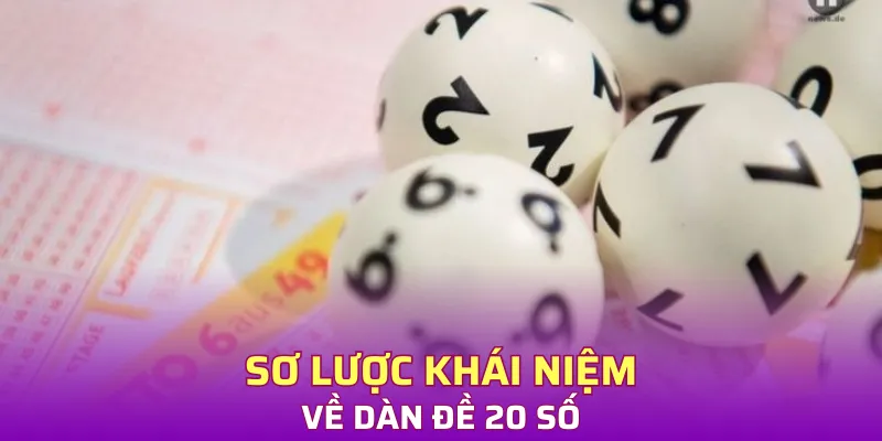 Sơ lược về dàn đề 20 số