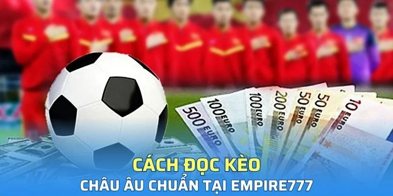 Ví dụ cơ bản về cách đọc kèo châu Âu tại Typhu88
